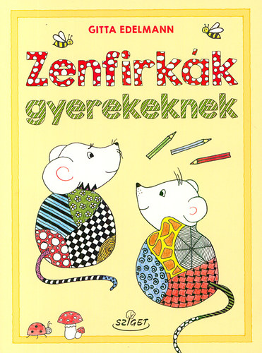 Gitta Edelmann - Zenfirkk gyerekeknek