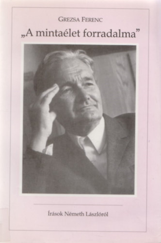 Grezsa Ferenc - ""A mintalet forradalma''