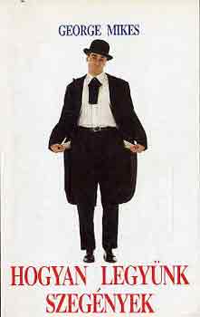 George Mikes - Hogyan legy�nk szeg�nyek