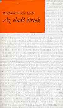Miksz�th K�lm�n - Az elad� birtok