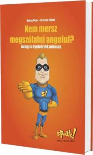 Nem mersz megsz�lalni angolul?