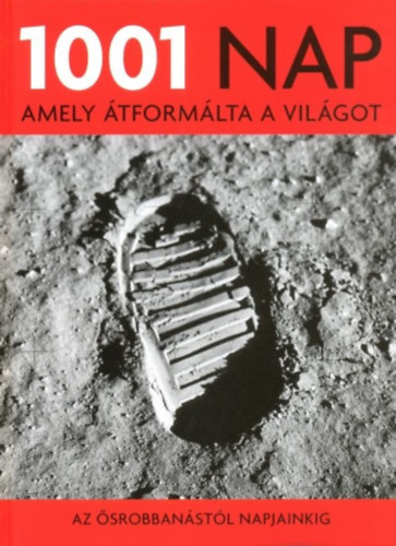 1001 nap, amely �tform�lta a vil�got