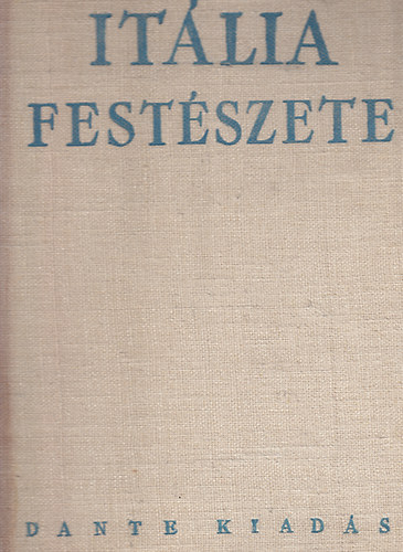 Rabinovszky M�riusz - It�lia fest�szete - A trecento