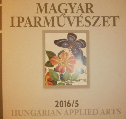 Antal Mariann  (szerk.) - Magyar iparmvszet 2016/5.