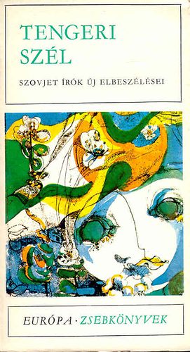 Tengeri sz�l (Szovjet �r�k �j elbesz�l�sei)