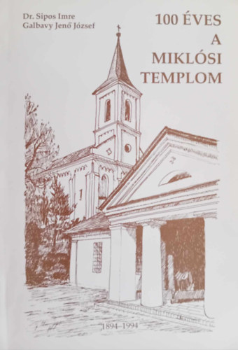 100 �ves a Mikl�si templom