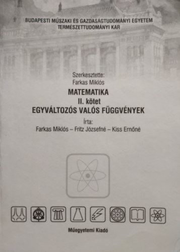 Farkas Mikls  (szerk.) - Egyvltozs vals fggvnyek - (Matematika II.)