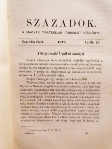 Szilgyi Sndor  (szerk.) - Szzadok. A Magyar Trtnelmi Trsulat Kzlnye - 1872. prilis h - Negyedik fzet s XXV-ik vfolyam. 5. fzet - Mjus 15. 1891-dik vi folyam (egybektve)