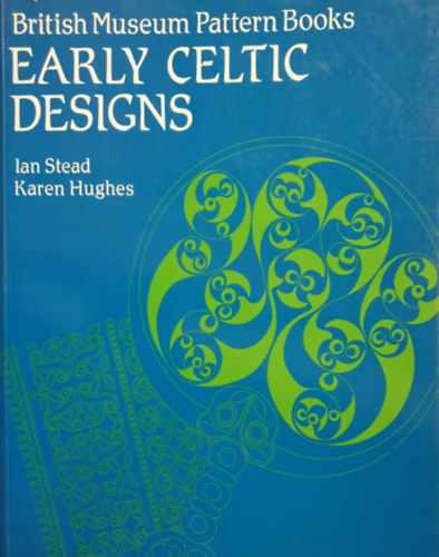 Ian, Hughes, Karen Stead - Early Celtic Designs