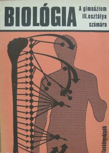 Hámori József - Biológia a gimnázium III. osztálya számára