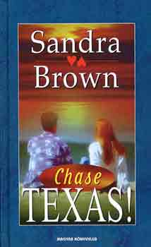 Sandra Brown - Chase Texas!