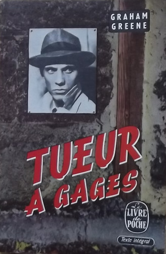 Graham Greene - Tueur a gages