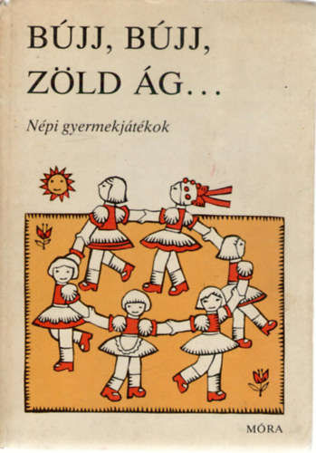 Szerk.: Kov�cs �gnes, Graf.: Matk� Katalin V�logatta Haider Edit - B�jj, b�jj, z�ld �g... - N�PI GYERMEKJ�T�KOK (Matk� Katalin rajzaival)