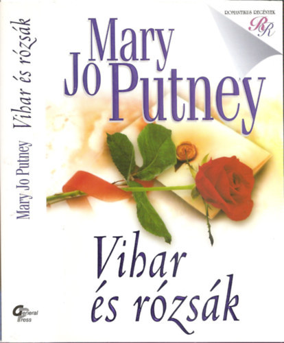 Mary Jo Putney - Vihar és rózsák - Bukott angyalok szeptológia 1. kötet (Thunder and Roses)