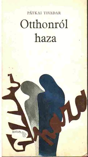 Pátkai Tivadar - Otthonról haza