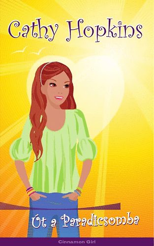 Cathy Hopkins - Út a Paradicsomba