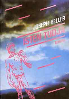 Joseph Heller - Isten tudja