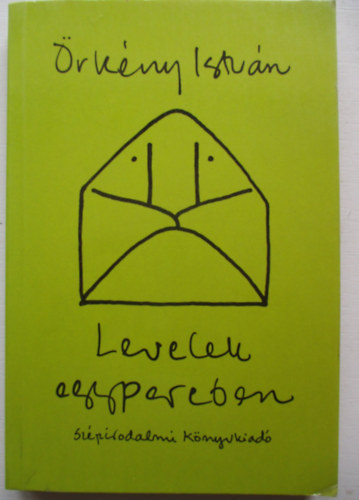 �rk�ny Istv�n - Levelek egypercben