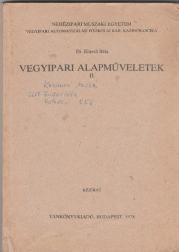 Dr. Enyedi Bla - Vegyipari alapmveletek II.