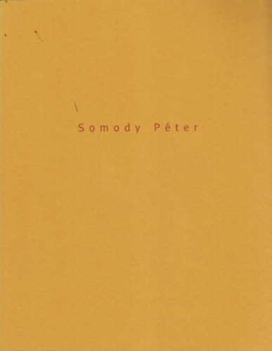 V�rkonyi Gy�rgy  (szerk.) - Somody P�ter