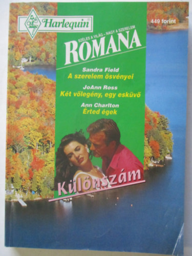 Sandra Field-Joann Rose-Ann Charlton - Romana klnszm 1997/5 (A szerelem svnyei-Kt vlegny, egy eskv-rted gek)