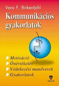 Vera F. Birkenbihl - Kommunik�ci�s gyakorlatok