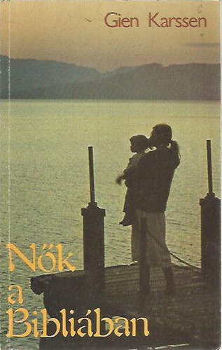 Gien Karssen - N�k a Bibli�ban