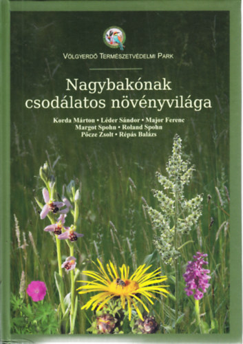 Nagybaknak csodlatos nvnyvilga