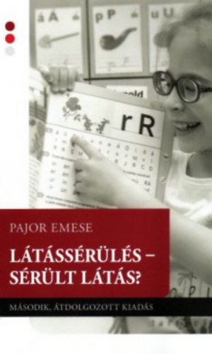 Pajor Emese - Látássérülés - Sérült látás?