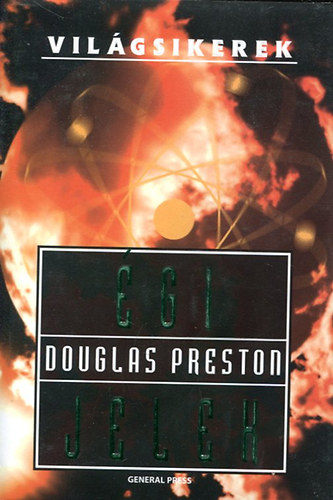 Douglas Preston - �gi jelek (Vil�gsikerek)