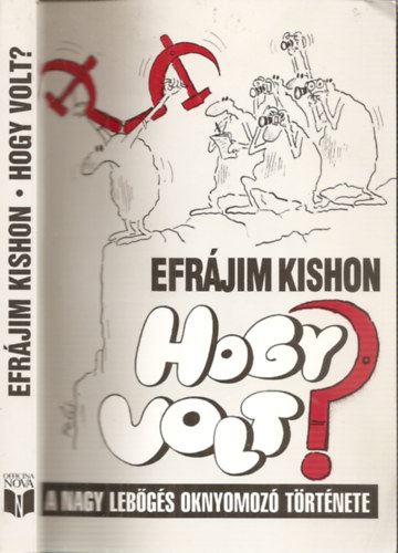 Efrjim Kishon - Hogy volt? - A nagy lebgs oknyomoz trtnete