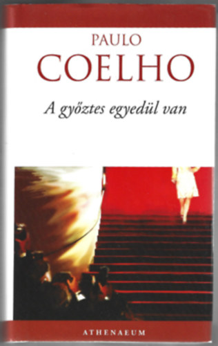 Paulo Coelho - A gyztes egyedl van