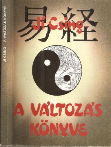 J� Csing - A v�ltoz�s k�nyve - �si k�nai j�sk�nyv