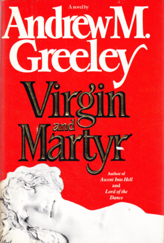Andrew M. Greeley - Virgin and Martyr