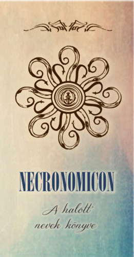 Necronomicon - A halott nevek knyve