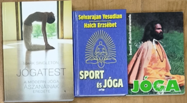 Haich Erzsébet Yesudian Selvarajan, Mark Singleton Swami Maheshwarananda - 3db jógával kapcsolatos könyv - Jógatest, Sport és jóga, Jóga