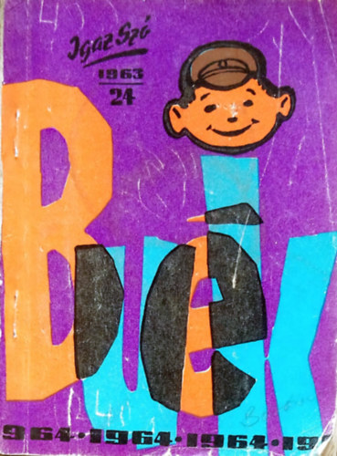 Komjáth Pál (főszerk.) - Igaz Szó - A Magyar Néphadsereg agitációs lapja (VIII. évf. 1963. december 24. szám)