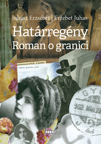 Juh�sz Erzs�bet - Hat�rreg�ny / Roman o granici