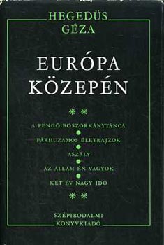 Heged�s G�za - Eur�pa k�zep�n II.