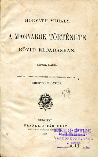 Horv�th Mih�ly - A magyarok t�rt�nete r�vid el�ad�sban