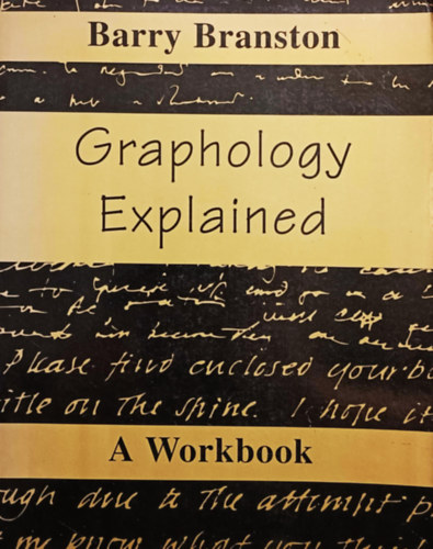 Barry Branston - Graphology Explained - A workbook