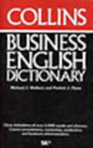 M. J. Wallace; P. J. Flynn - Business English Dictionary