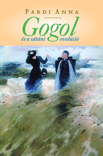 Pardi Anna - Gogol �s a s�t�ni evol�ci�