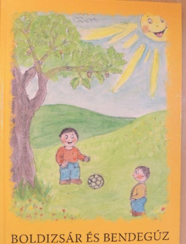 Szab� - M�sz�ros Melitta - Boldizs�r �s Bendeg�z - Az �n mes�sk�nyvem