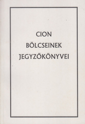 Cion B�lcseinek Jegyz�k�nyve
