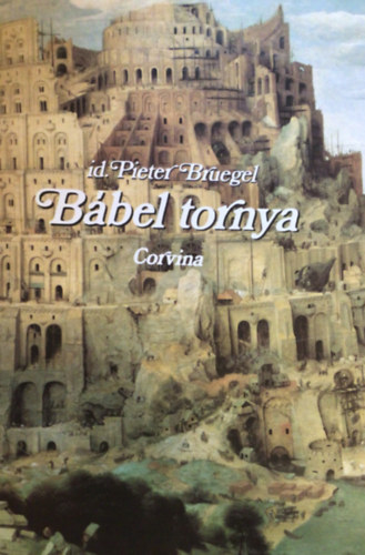 Pieter id. Bruegel - B�bel tornya