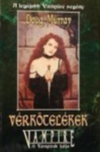 Doug Murray - Vrktelkek (A vmprok blja)