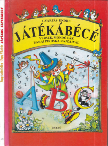 Papp Anikó Míra-Papp Viktória Gyárfás Endre - 2 db. mondókáskönyv (Játékábécé + Játékos egyszeregy)