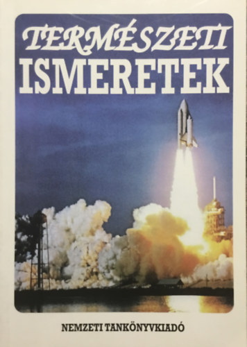 Budai R�zsa Paph�zy �va - Term�szeti ismeretek - Az �ltal�nos iskola 12-15 �ves tanul�i sz�m�ra