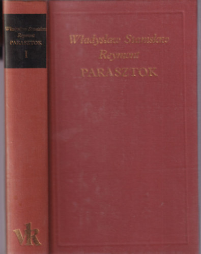 Reymont - Parasztok I. Ősz-Tél